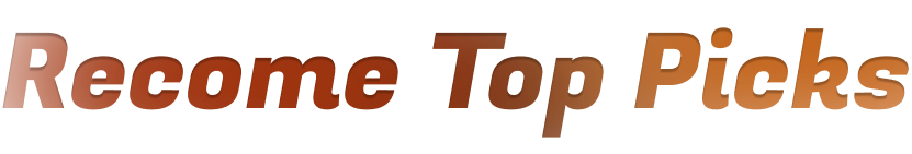 Recome Top Picks